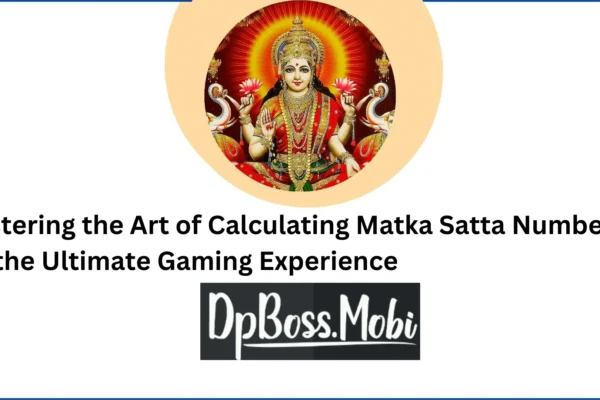 Mastering the Art of Calculating Matka Satta Numbers for the Ultimate Gaming Experience