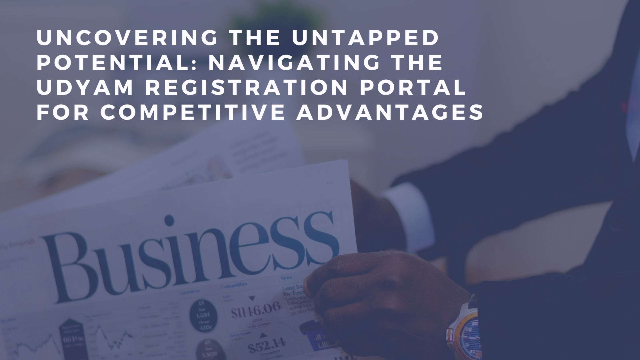 Uncovering the Untapped Potential: Navigating the Udyam Registration Portal for Competitive Advantages