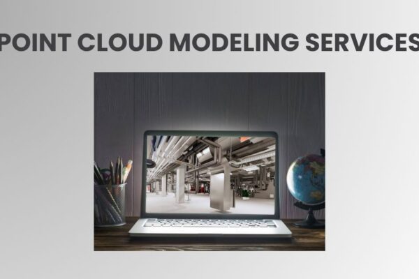 Point Cloud Modeling Services