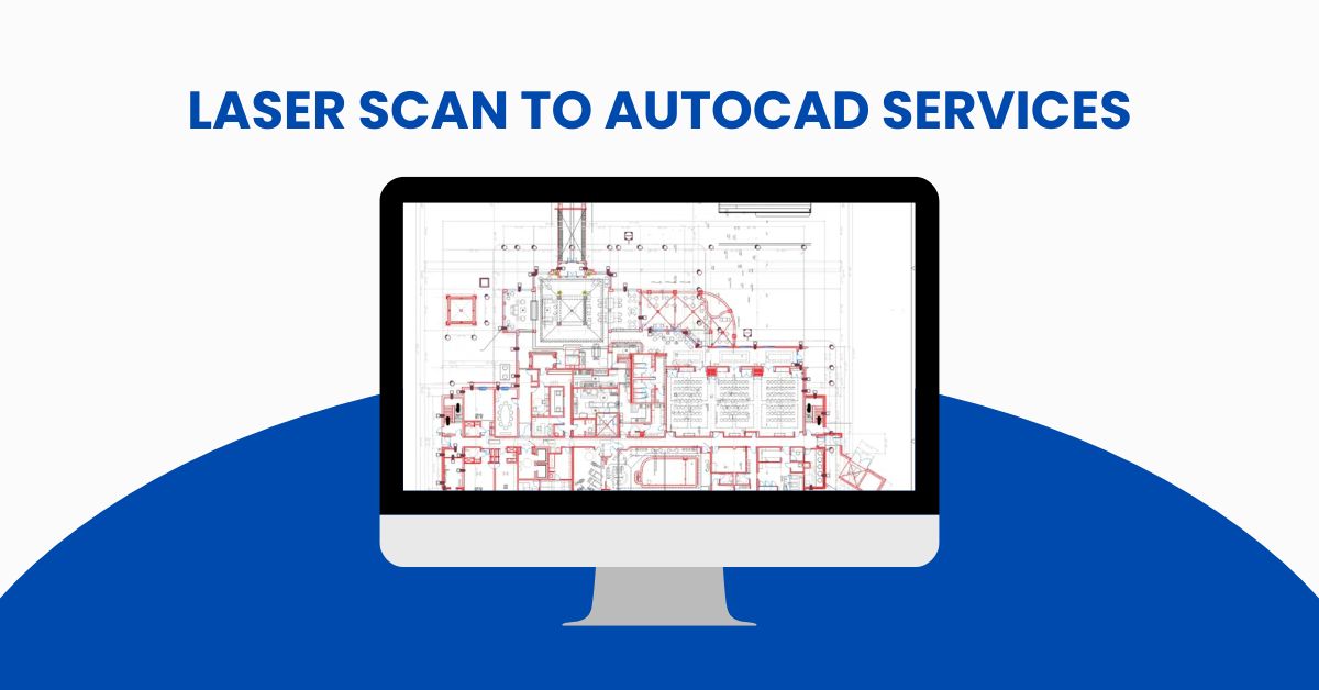 Laser Scan to AutoCAD Services