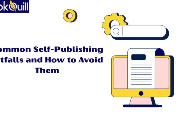 Common Self-Publishing Pitfalls and How to Avoid Them Common Self-Publishing Pitfalls and How to Avoid Them