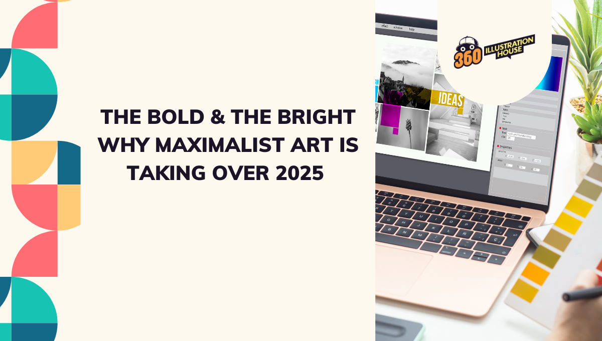 The Bold & The Bright Why Maximalist Art Is Taking Over 2025 