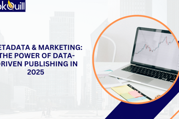 Metadata & Marketing: The Power of Data-Driven Publishing in 2025 Metadata & Marketing The Power of Data-Driven Publishing in 2025