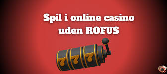 Casino uden Rufus og Nem Udbetaling - En Guide til Spillet Casino uden Rufus og Nem Udbetaling - En Guide til Spillet